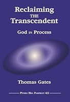 Reclaiming the Transcendent: God in Process 0875744222 Book Cover
