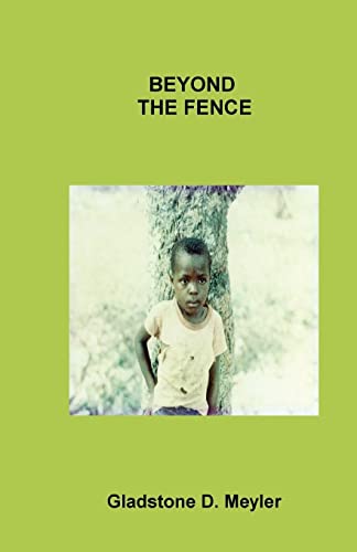 Beyond The Fence