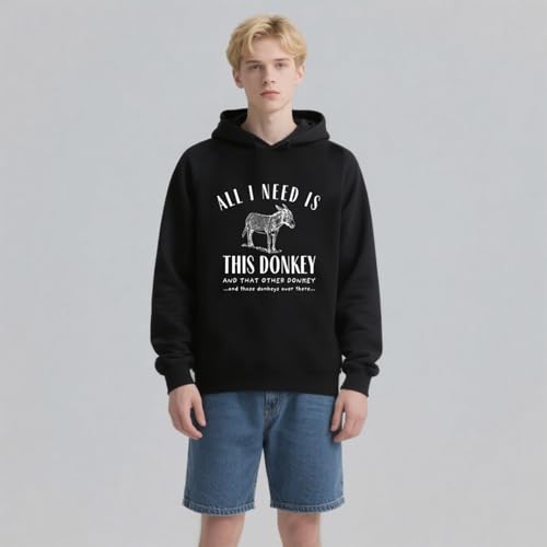 All I Need is This Donkey Hoodie Funny Donkey Hoodie Men Women3