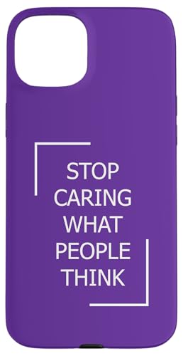 Stop Caring What People Think �z���C�g�J���[ �X�}�z�P�[�X iPhone 15 Plus �p