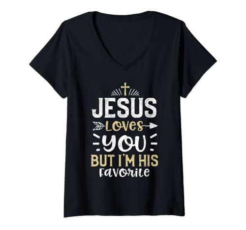 Mujer Humor: Jesus Loves You But I'm His Favorite - Jesús Camiseta Cuello V