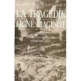  La tragedie de la Ligne Maginot : Victoires, résistance et sacrifice des soldats sans gloire