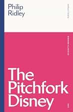The Pitchfork Disney (Modern Classics)