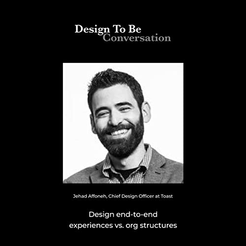 Jehad Affoneh: End-to-end experiences vs. org structures