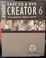 EASY CD & DVD CREATOR 6 .. THE DIGITAL MEDIA SUITE- USER'S GUIDE B0019AFIGG Book Cover