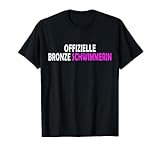 Bronze Schwimmabzeichen Offizielle Bronze Schwimmerin T-Shirt