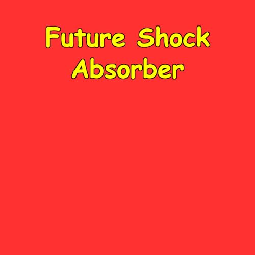 Future Shock Absorber | Change Ready Protocol cover art