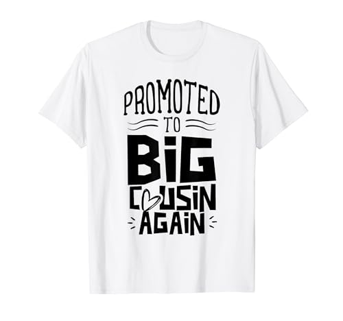 Promocionado a Big Cousin Again Cousins Anuncio Camiseta