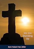 We Die Standing Up (English Edition)