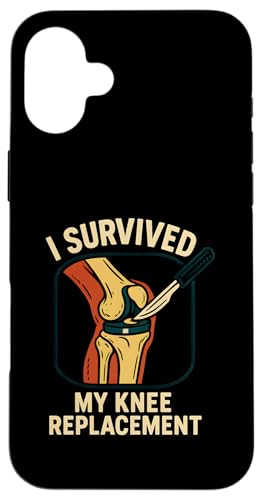I Survived My Knee Replacement Fun Y p X}zP[X iPhone 16 Plus p