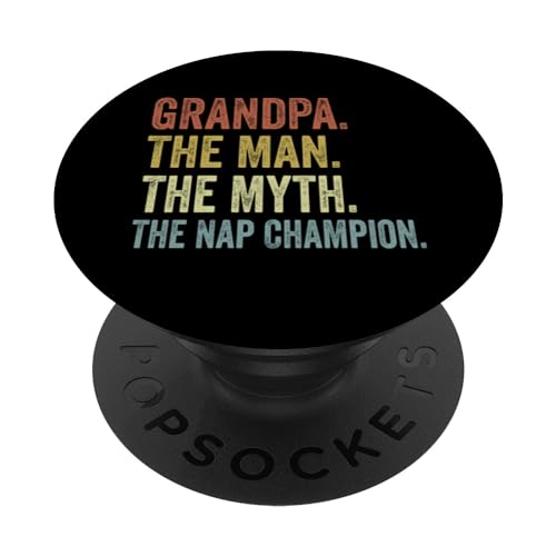Grandpa The Man The Myth The Nap Champion Father's Day PopSockets PopGrip Intercambiable