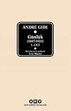 André Gide Günlük (1887-1925) - Andre Gide Übersetzer: Orçun Türkay 