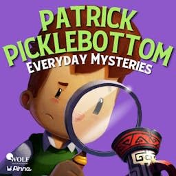 Patrick Picklebottom Everyday Mysteries copertina