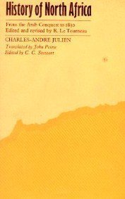 Buy History of North Africa: Tunisia, Algeria, Morocco from the Arab Conquest to 1830 — BookShops.in