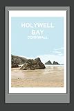 holywell bay park  Holywell Bay Notebook: Blank lined Notebook, Journal, Gift Book ( British Places and Landscapes )