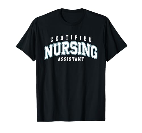 CNA Certified Nursing Assistant Nurse Day T-Shirt