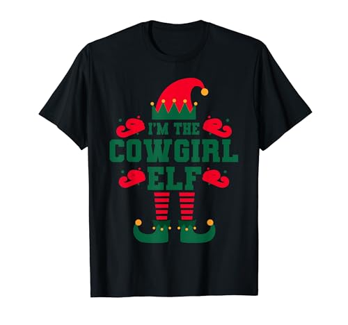 Matching Family I'm The Cowgirl Elf Christmas T-Shirt