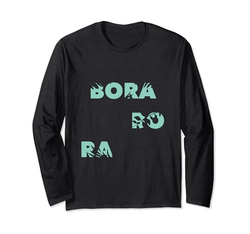Flower Vacation Island - Travel Bora Bora Long Sleeve T-Shirt
