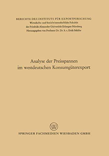 Preisvergleich Produktbild Analyse der Preisspannen im westdeutschen Konsumgüterexport (German Edition)