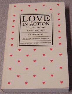 Paperback Love in action: A health care devotional Book