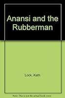 Anansi & the Rubber Man 1863740732 Book Cover