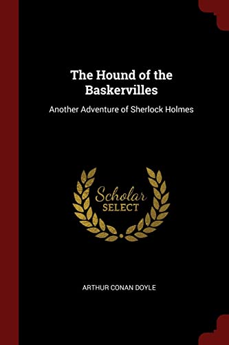 The Hound of the Baskervilles: Another Adventure of Sherlock Holmes Paperback – Import, 20 August 2017