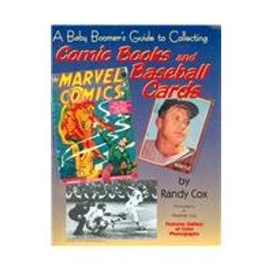 Paperback A Baby Boomer's Guide to Collecting Comic Books and Baseball Cards Book