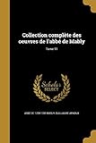 Collection complète des oeuvres de l'abbé de Mably; Tome 11 (French Edition)