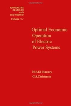 Hardcover Optimal economic operation of electric power systems, Volume 142 (Mathematics in Science and Engineering) Book