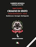 CRIMINE DI STATO Sequel: REAZIONI AVVERSE - CURE NEGATE - MORTI IMPROVVISE (Analisi Criminologiche)