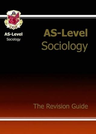 AS-Level Sociology Revision Guide (AS Sociology)