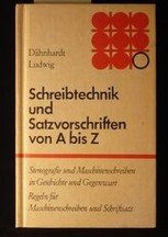 Schreibtechnik und Satzvorschriften von A bis Z