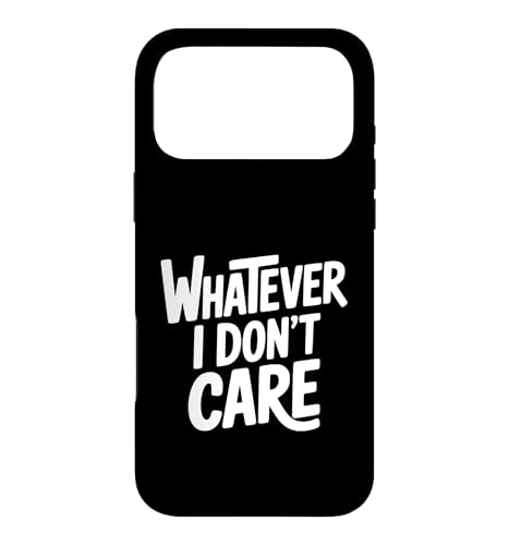 Whatever I Don't Care ����ȃ��[���A �X�}�z�P�[�X iPhone 17 Pro Max �p
