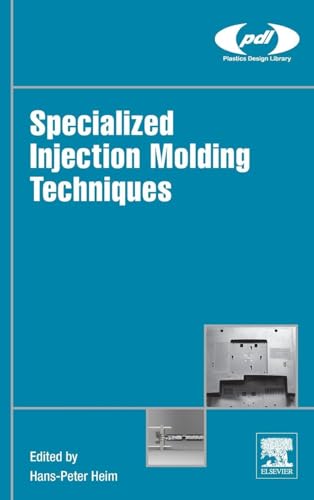 Specialized Injection Molding Techniques (Plastics Design Library) view 2