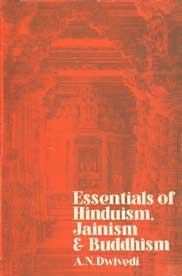 Hardcover Essentials of Hinduism, Jainism and Buddhism Book