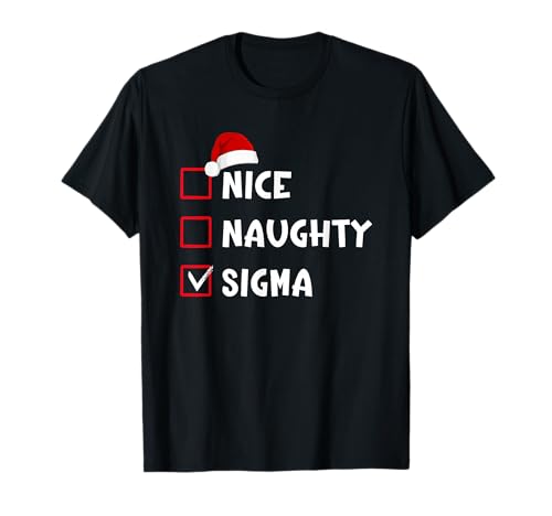Nice Naughty Sigma Funny Christmas List T-Shirt