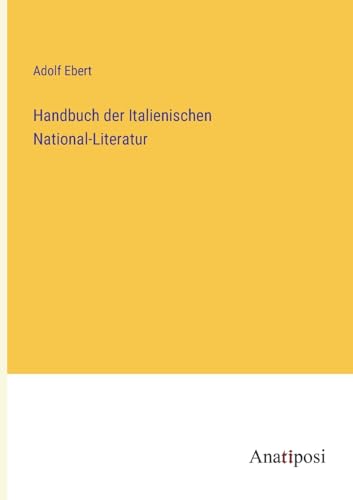 Handbuch der Italienischen National-Literatur (German Edition)