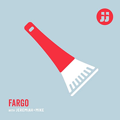 Fargo with Jeremiah + Mike: Season 3 Episode 5 "The House of Special Purpose" cover art