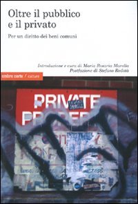 Oltre il pubblico e il privato. per un diritto dei...