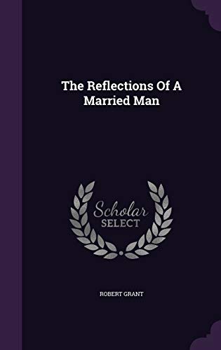 The Reflections Of A Married Man 1343410851 Book Cover
