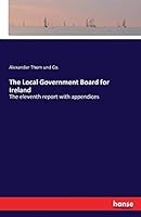 The Local Government Board for Ireland 3742806130 Book Cover