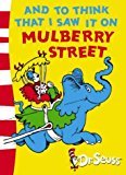 By Dr. Seuss - And to Think That I Saw it on Mulberry Street (Dr Seuss - Green Back Book) (2003-08-04) [Paperback]