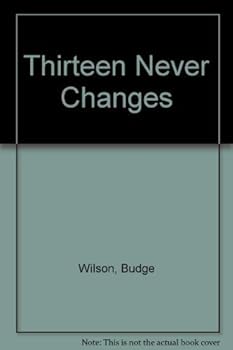 Paperback Thirteen Never Changes Book