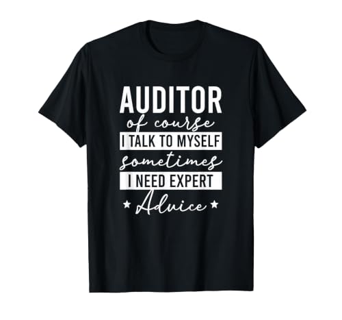 Auditor Expert Advice Auditing Audit Funny Auditor T-Shirt, Men, Black, 3X-Large
