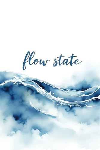 Flow State Minimalist Notebook for Creativity, Mindfulness, and Focus: A Stylish Gift for Artists, Writers, Athletes and Thinkers to Capture Ideas