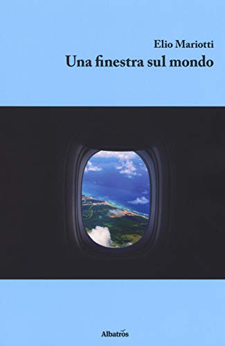Una Finestra Sul Mondo