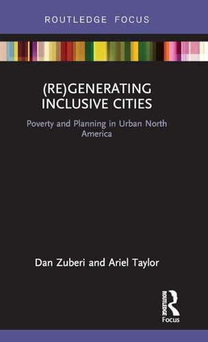 (Re)Generating Inclusive Cities (Routledge Research in Planning and Urban Design)