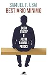  Bestiario Minimo: Gufo Triste e Altri Animali Feroci