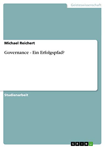 Governance - Ein Erfolgspfad? (German Edition)