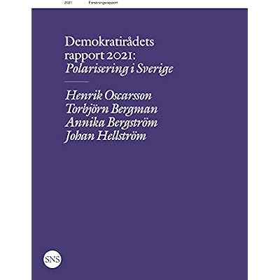Demokratir&aring;dets rapport 2021: Polarisering i Sverige